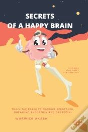 Capa do artigo Secrets Of A Happy Brain