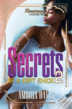 Capa do artigo Secrets Of A Kept Chick, Part 2