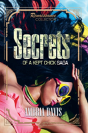 Secrets Of A Kept Chick Saga - Preview