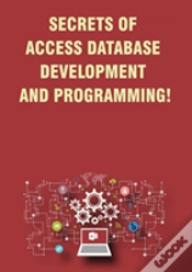 Capa do artigo Secrets Of Access Database Development And Programming!