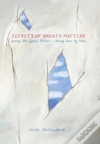 Secrets Of Broken Pottery