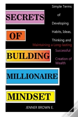 Capa do artigo Secrets Of Building Millionaire Mindset