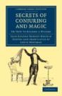 Secrets Of Conjuring And Magic - Preview