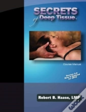 Secrets Of Deep Tissue Course Manual: Ve