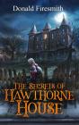 Secrets Of Hawthorne House - Preview