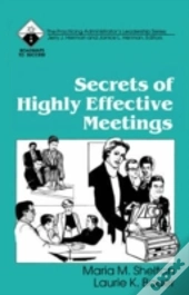 Secrets Of Highly Effective Meetings