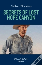Secrets Of Lost Hope Canyon