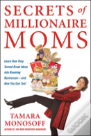 Secrets Of Millionaire Moms