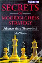Secrets Of Modern Chess Strategy