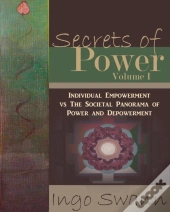 Secrets Of Power, Volume I
