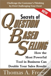 Secrets Of Question-Based Selling
