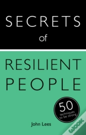 Secrets Of Resilient People