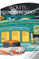 Secrets Of San Mercado