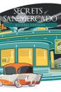 Secrets Of San Mercado - Preview