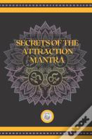 Secrets Of The Attraction Mantra