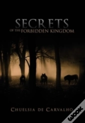 Secrets Of The Forbidden Kingdom