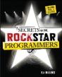 Secrets Of The Rock Star Programmers: Riding The It Crest - Preview