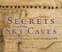 Secrets Of The Sky Caves - Preview