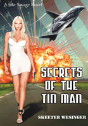 Secrets Of The Tin Man - Preview