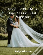 Secrets On How To Have A Successful Marriage