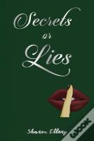 Secrets Or Lies