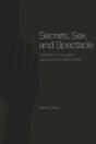 Secrets, Sex, And Spectacle - Preview