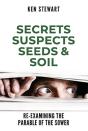 Secrets, Suspects, Seeds & Soil - Preview