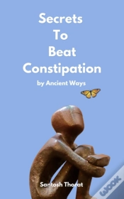 Capa do artigo Secrets To Beat Constipation By Ancient Ways