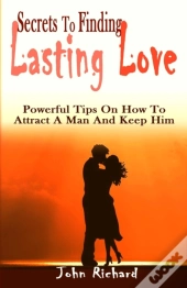 Secrets To Finding Lasting Love