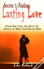 Capa do artigo Secrets To Finding Lasting Love