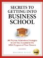 Secrets To Getting Into Business School: - Preview