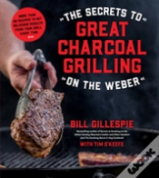 Capa do artigo Secrets To Great Charcoal Grilling On Th