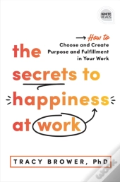 Secrets To Happiness At Work