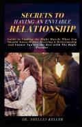 Secrets To Having An Enviable Relationship