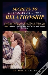 Secrets To Having An Enviable Relationship