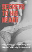 Secrets To His Heart