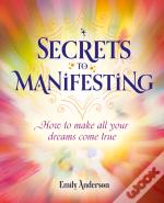 Secrets To Manifesting