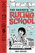 Secrets To Ruling School (Without Even Trying) (Secrets To Ruling School #1)