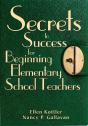 Secrets To Success For Beginning Elementary School Teachers - Preview