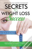 Secrets To Weight Loss Success