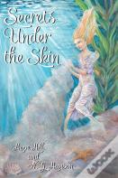 Secrets Under The Skin