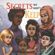 Secrets We Don'T Keep