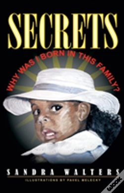 Capa do artigo Secrets Why Was I Born In This Family