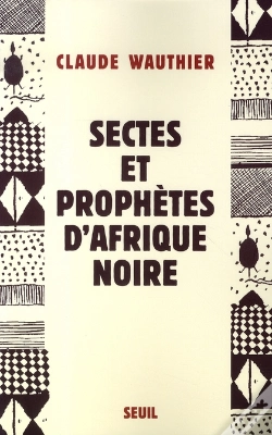 Capa do artigo Sectes Et Prophètes D'Afrique Noire