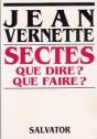 Sectes Que Dire ? Que Faire ? - Preview