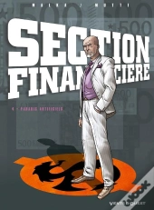 Section Financière Tome 4 ; Paradis Artificiels