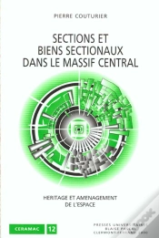 Capa do artigo Sections Et Biens Sectionaux Dans Le Massif Central ; Heritage Et Amenagement De L
