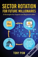 Sector Rotation For Future Millionaires