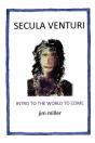 Secula Venturi: The World To Come: The W - Preview