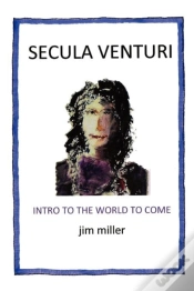 Capa do artigo Secula Venturi: The World To Come: The W